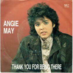 Angie May - Thank You For Being There (1987)