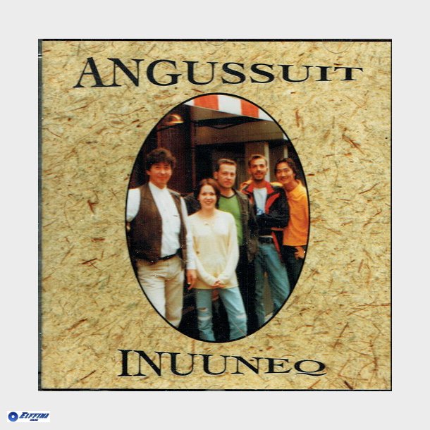 Angussuit - Inuuneq