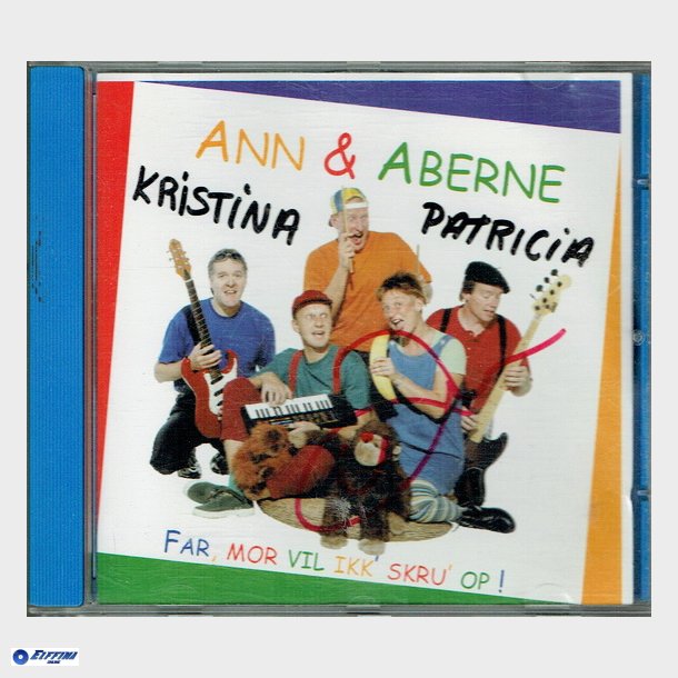 Ann &amp; Aberne - Far, Mor Vil Ikk Skru' Op