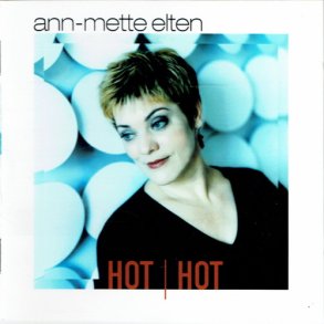 Ann-Mette Elten - Hot Hot (2000)
