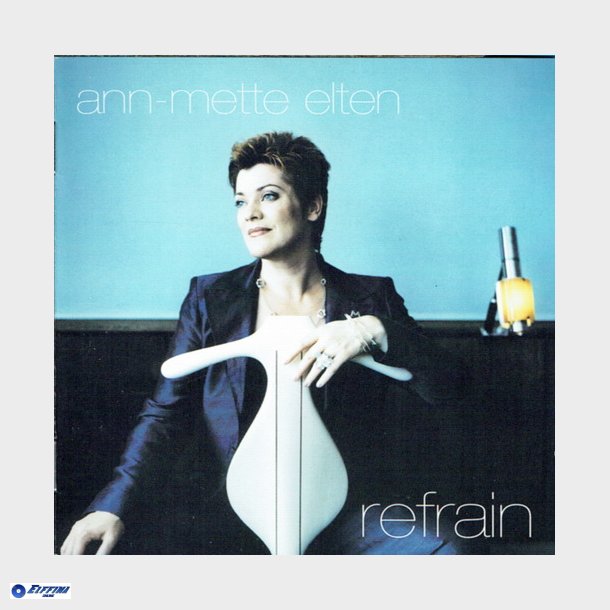 Ann-Mette Elten - Refrain (1999)