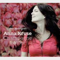 Anna Kruse - Champagne F&ouml;tter (2013) (Digi) - NY