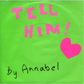 Annabel - Tell Him (1982)