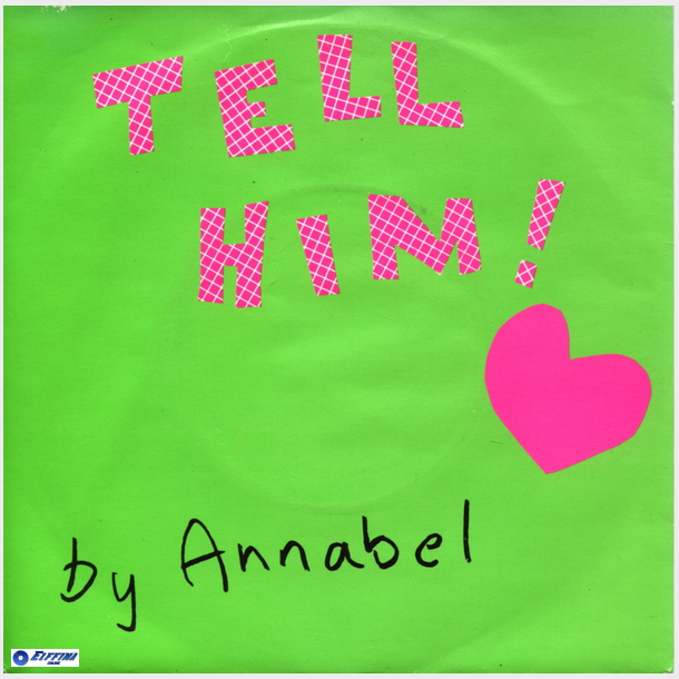 Annabel - Tell Him (1982)