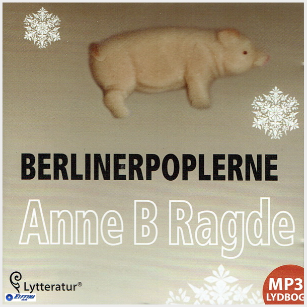 Anne B Ragde - Berlinerpoplerne (2004) (Jewel)