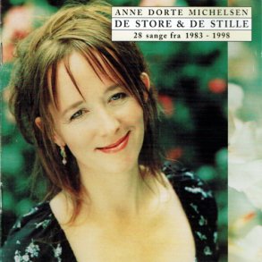 Anne Dorte Michelsen - De Store & De Stille (1998)
