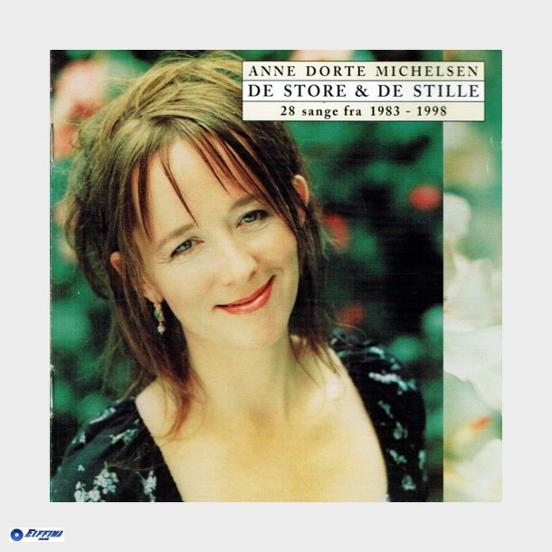 Anne Dorte Michelsen - De Store &amp; De Stille (1998)