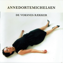 Anne Dorte Michelsen - De Voksnes R�kker (2015) (Autograf)