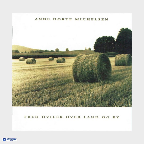 Anne Dorte Michelsen - Fred Hviler Over Land Og By (2001)