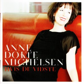 Anne Dorte Michelsen - Hvis Du Vidste (2011)