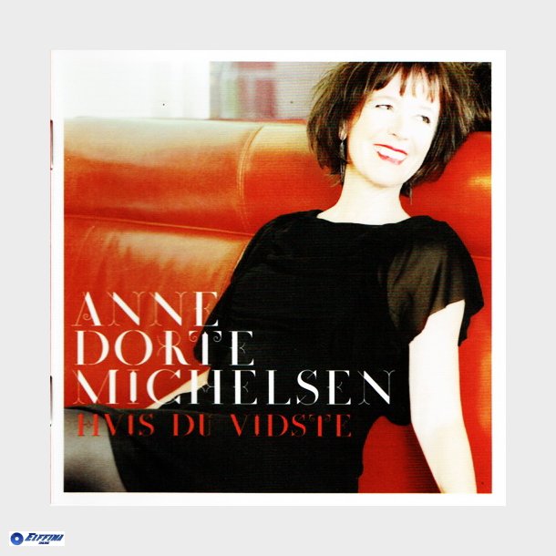 Anne Dorte Michelsen - Hvis Du Vidste (2011)