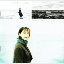 Anne Dorte Michelsen - M�rke Vande, Lyse Strande (2000)