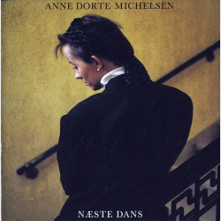 Anne Dorte Michelsen - N�ste Dans (1986)