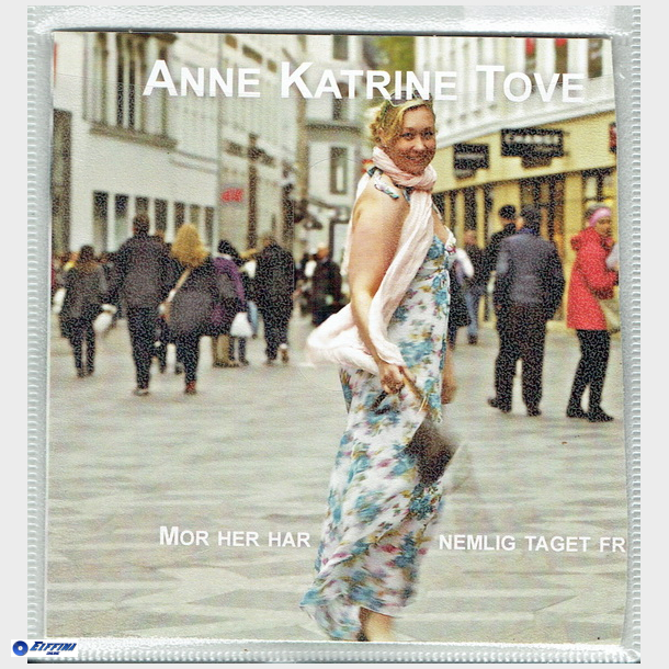Anne Katrine Tove - Mor Her Har Nemlig Taget Fri (2013)