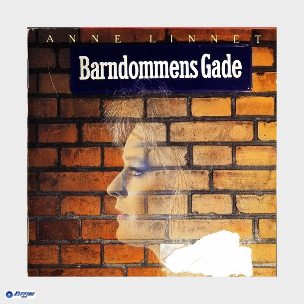 Anne Linnet - Barndommens Gade (1985)