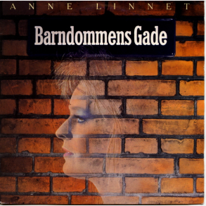Anne Linnet - Barndommens Gade (1986)