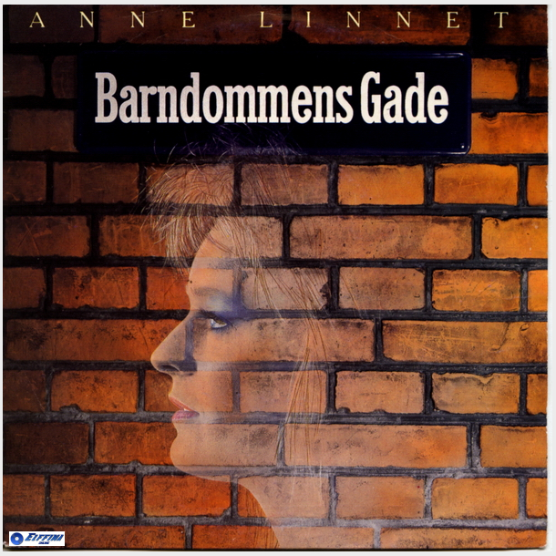 Anne Linnet - Barndommens Gade (1986)