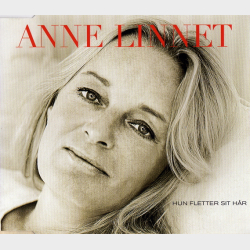 Anne Linnet - Hun Fletter Sit H�r (2005) (Promo)
