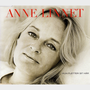 Anne Linnet - Hun Fletter Sit Hr (2005) (Promo)