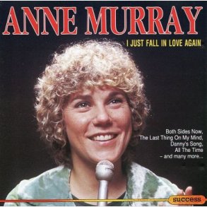 Anne Murray - I Just Fall In Love Again (1991)