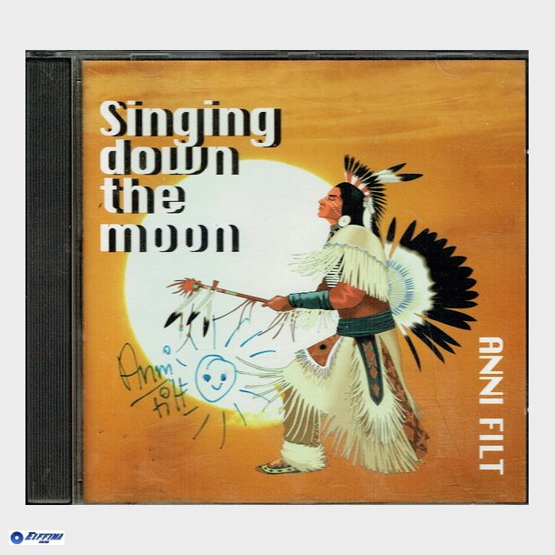 Anni Filt - Singing Down The Moon