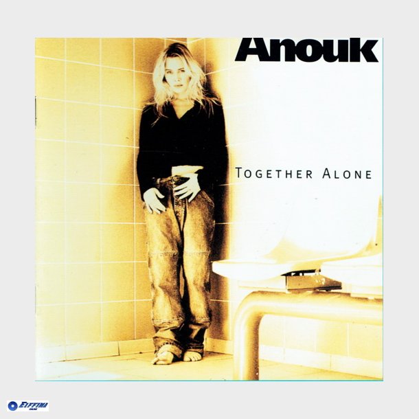 Anouk - Together Alone (1997)