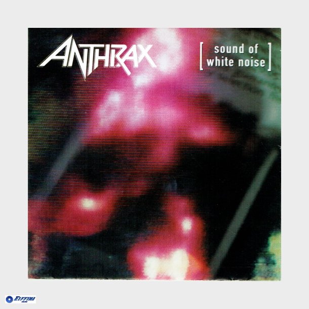 Anthrax - Sound Of White Noise (1993)