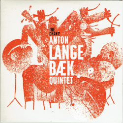 Anton Langeb�k Quintet - The Chant