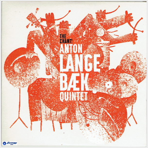 Anton Langeb�k Quintet - The Chant