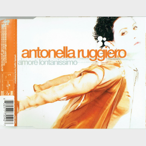 Antonella Ruggiero - Amore Lontanissimo (1998)