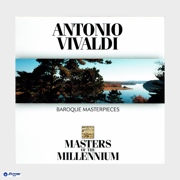 Antonio Vivaldi - Baroque Masterpieces (Masters of the Millenium) (1999)