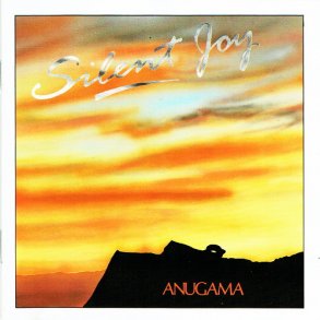 Anugama - Silent Joy (1989)