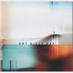 Any Given Day - Earth To Heaven (2001)