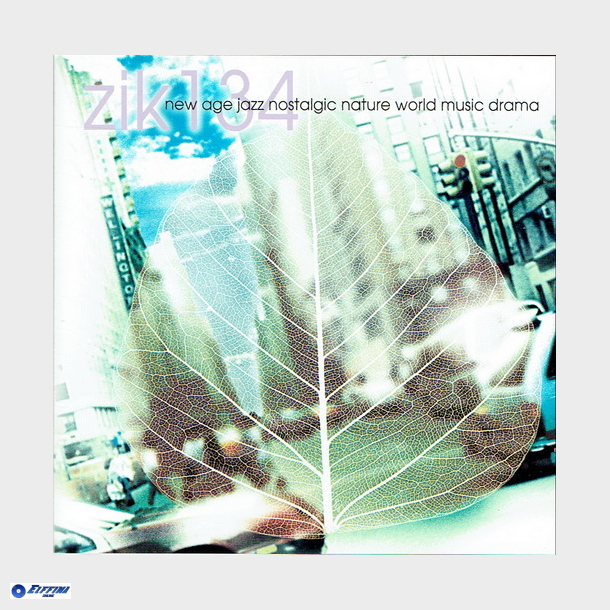 Apollo-ZIK134 - New Age-Jazz-Nostalgic-Nature-World-Drama (2000)