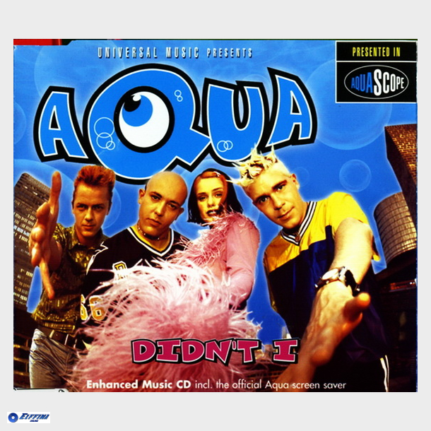 Aqua - Didn't I (1997) (Promo)