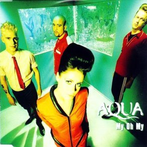 Aqua - My Oh My (1997)