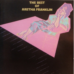 Aretha Franklin - The Best Of Aretha Franklin (1984)
