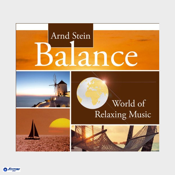 Arnd Stein - Balance World Of Relaxing Music (2009) (Digi)