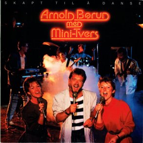 Arnold Brud med Mini-Tvers - Skapt Til  Danse (1989)