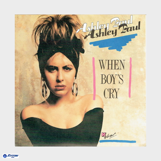 Ashley Paul - When Boy's Cry (1988)