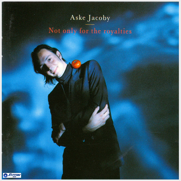 Aske Jacoby - Not Only For The Royalties (1991)