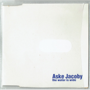 Aske Jacoby - The Water Is Wide (1997)