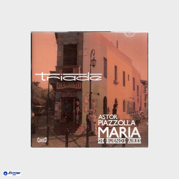 Astor Piazzolla - Maria De Buenos Aires (2005)
