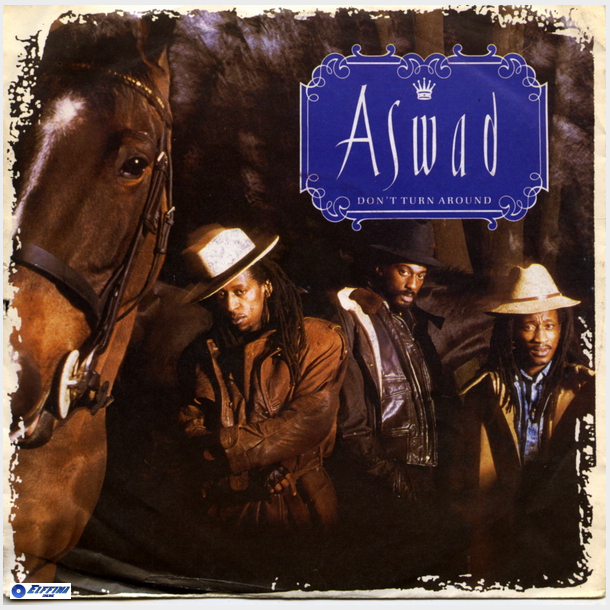 Aswad - Don't Turn Around (1988)