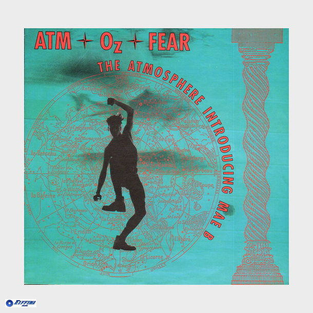 Atmosphere, The Int. Mae B - Atm-Oz-Fear (Original Mix Double Beat) (1991)