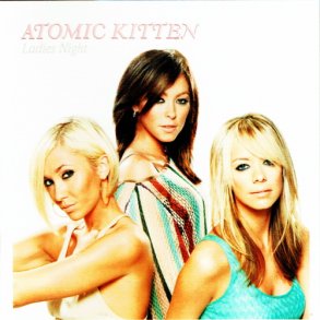 Atomic Kitten - Ladies Night (2003)