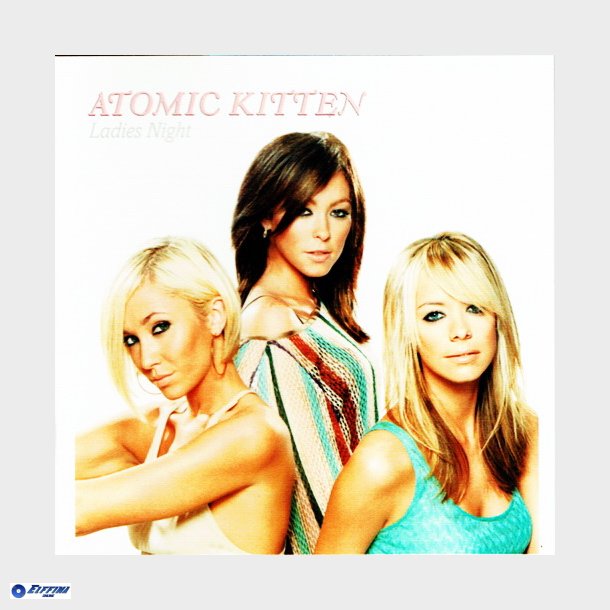 Atomic Kitten - Ladies Night (2003)