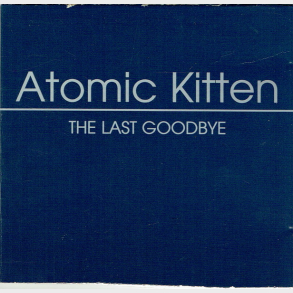 Atomic Kitten - The Last Goodbye (2002) (Promo)