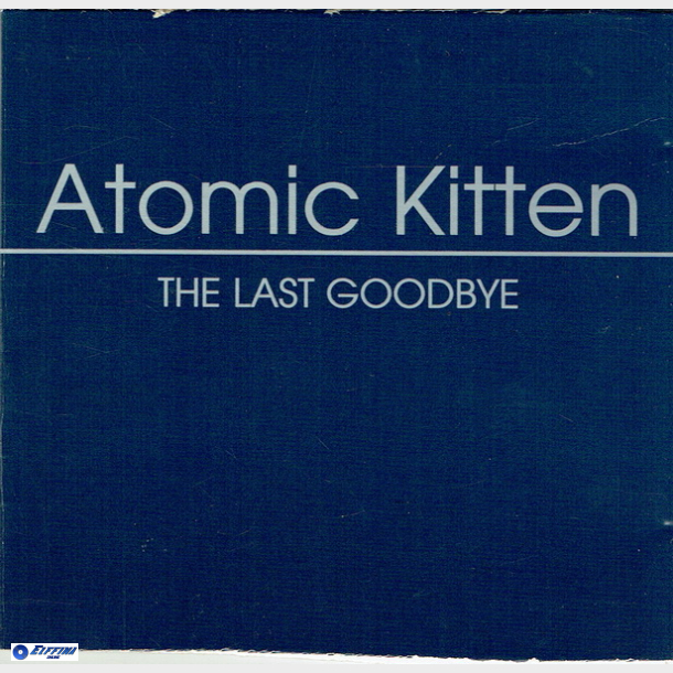 Atomic Kitten - The Last Goodbye (2002) (Promo)