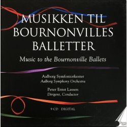 August Bournonville - Musikken Til Bournonvilles Balletter (2005)
